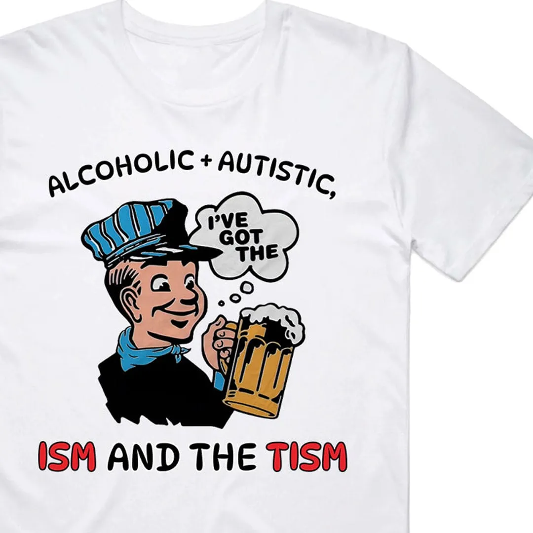 Alcoholic and Autistic T-Shirt