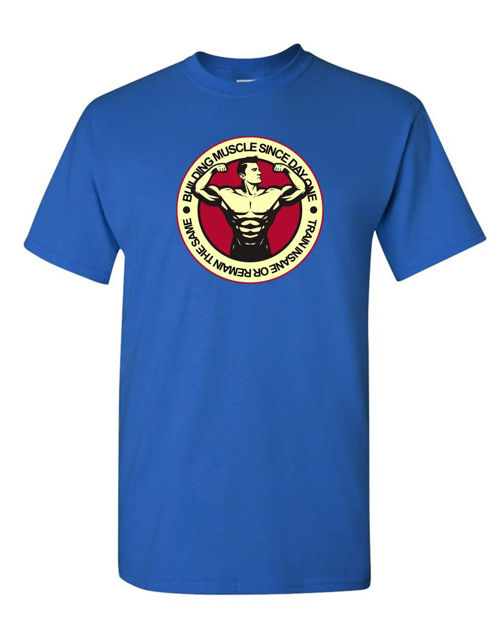 Building Muscle Since Day One - Gym T-shirt
