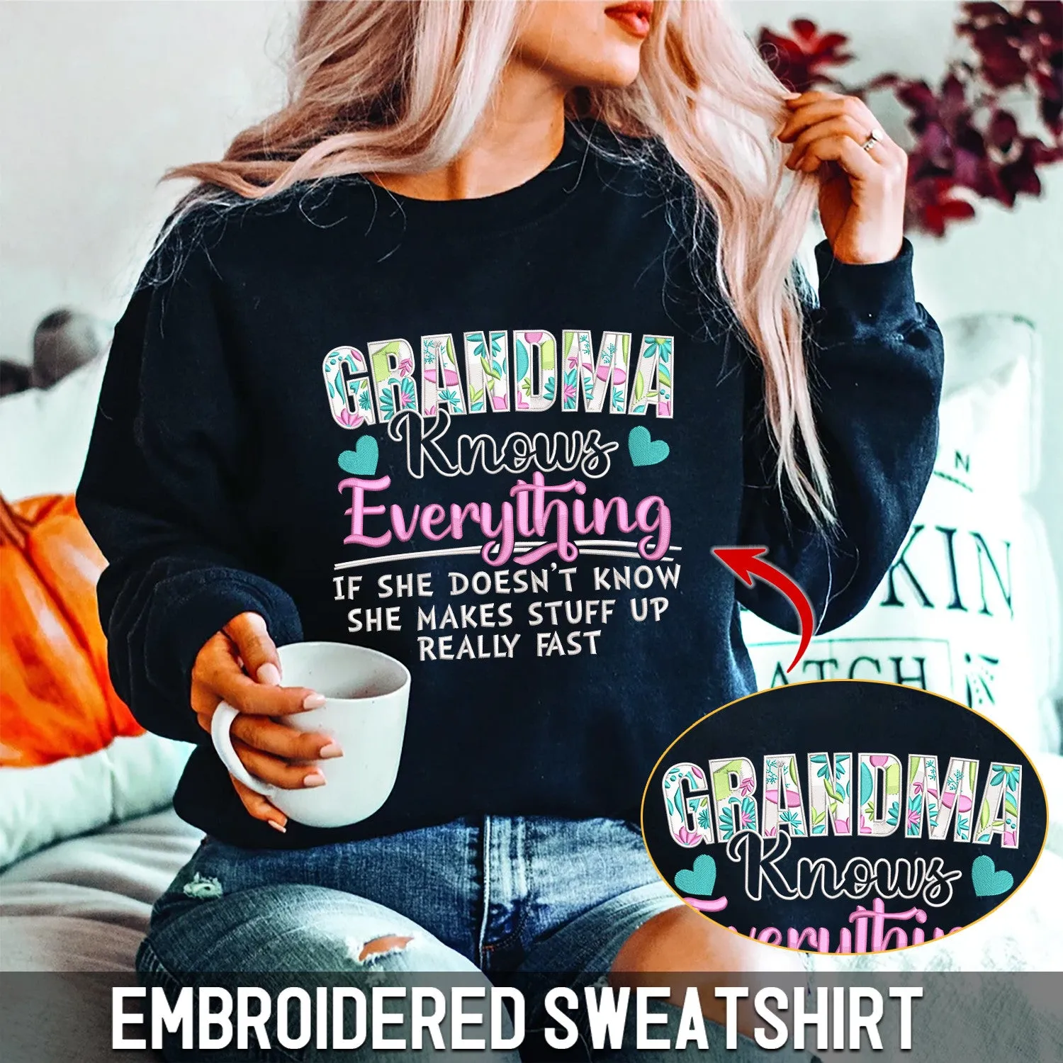 Embroidered Sweatshirt - Grandma Knows Everything