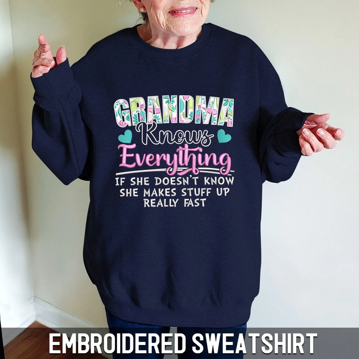 Embroidered Sweatshirt - Grandma Knows Everything