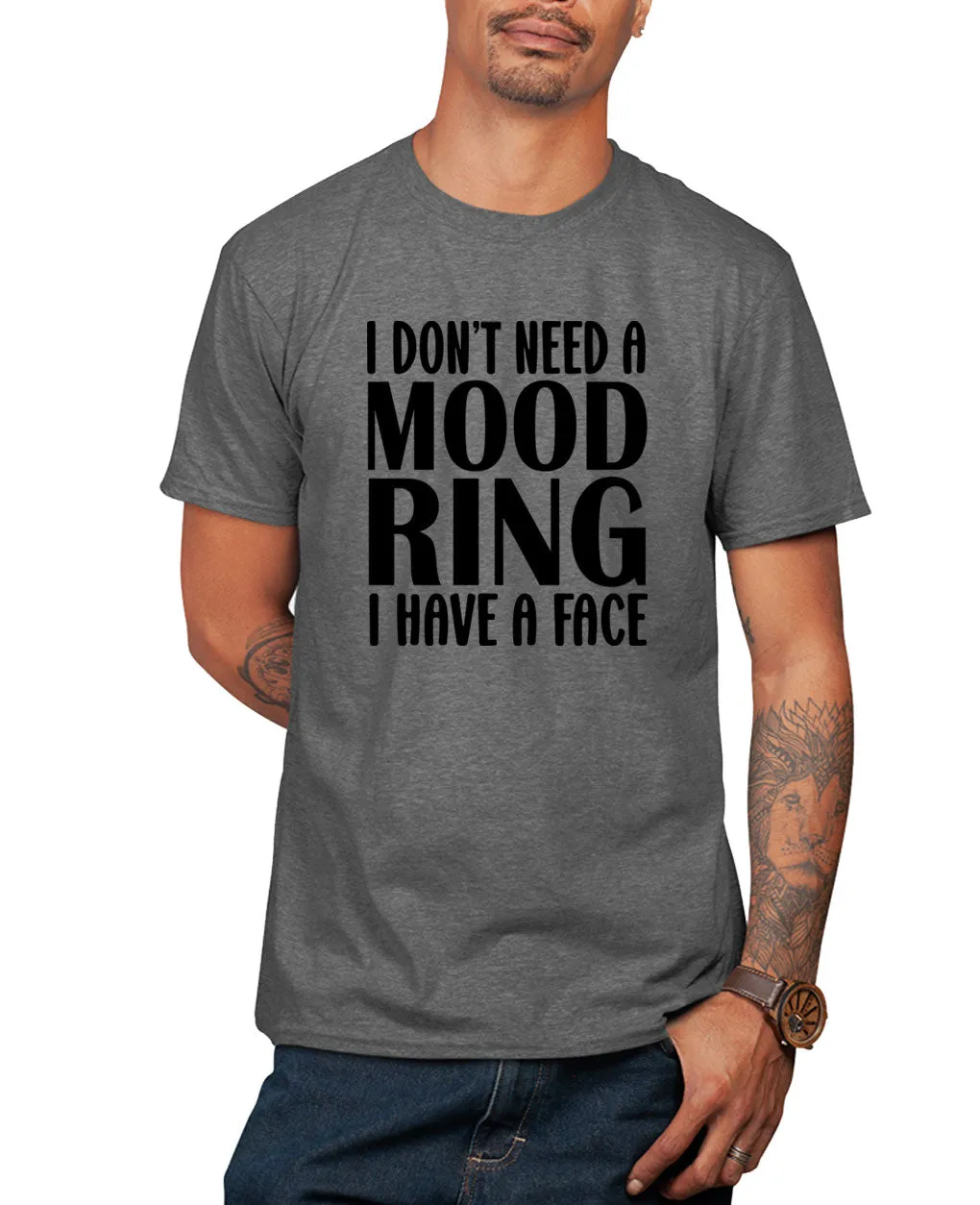 I don't need a mood ring, i have a face t-shirt, sarcasm funny t-shirt