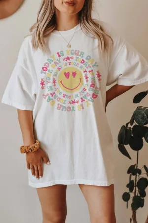 TODAY IS YOUR DAY SMILEY FACE GRAPHIC TEE