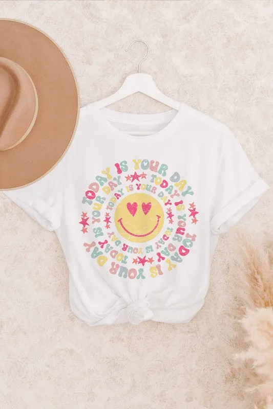 TODAY IS YOUR DAY SMILEY FACE GRAPHIC TEE