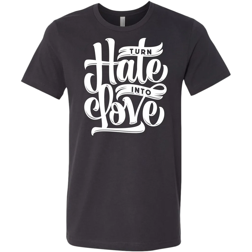 Turn Hate Into Love | Men's
